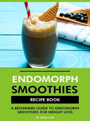 cover image of Endomorph Smoothies Recipe Book